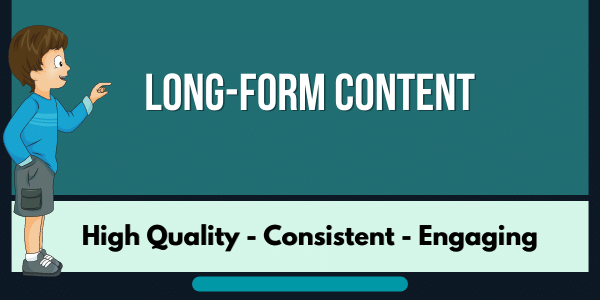 Long-form Content