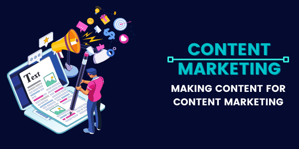 content marketing - Making Content