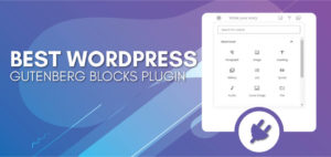 Best WordPress Gutenberg blocks plugin
