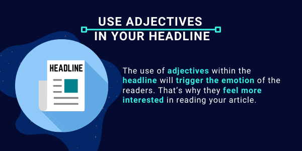 Use Adjectives in Your Headline