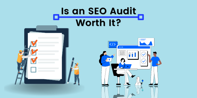 Is an SEO Audit Worth It