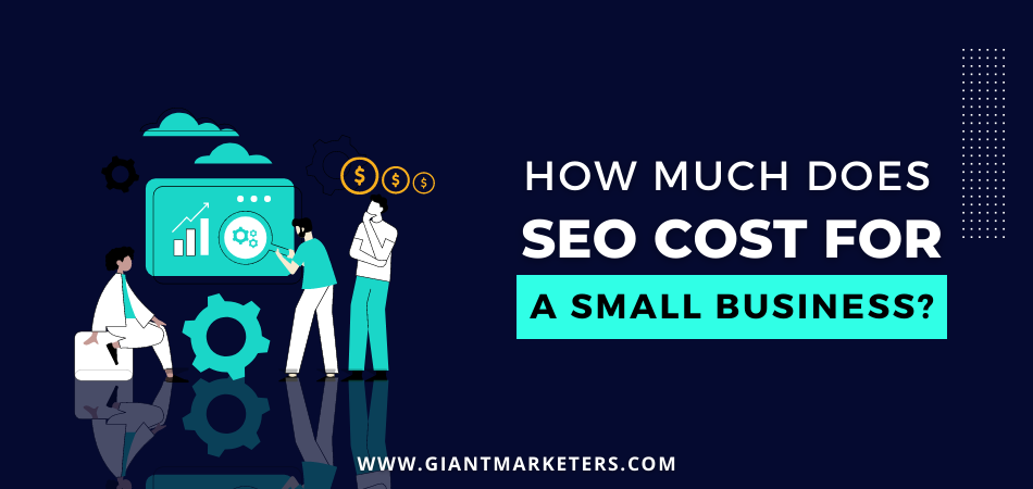 How Much Does SEO Cost for a Small Business?